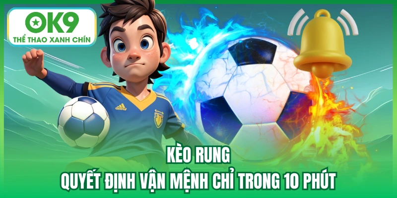 kèo rung